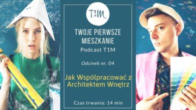 Jak Współpracować z Architektem Wnętrz [Podcast T1M-04]
